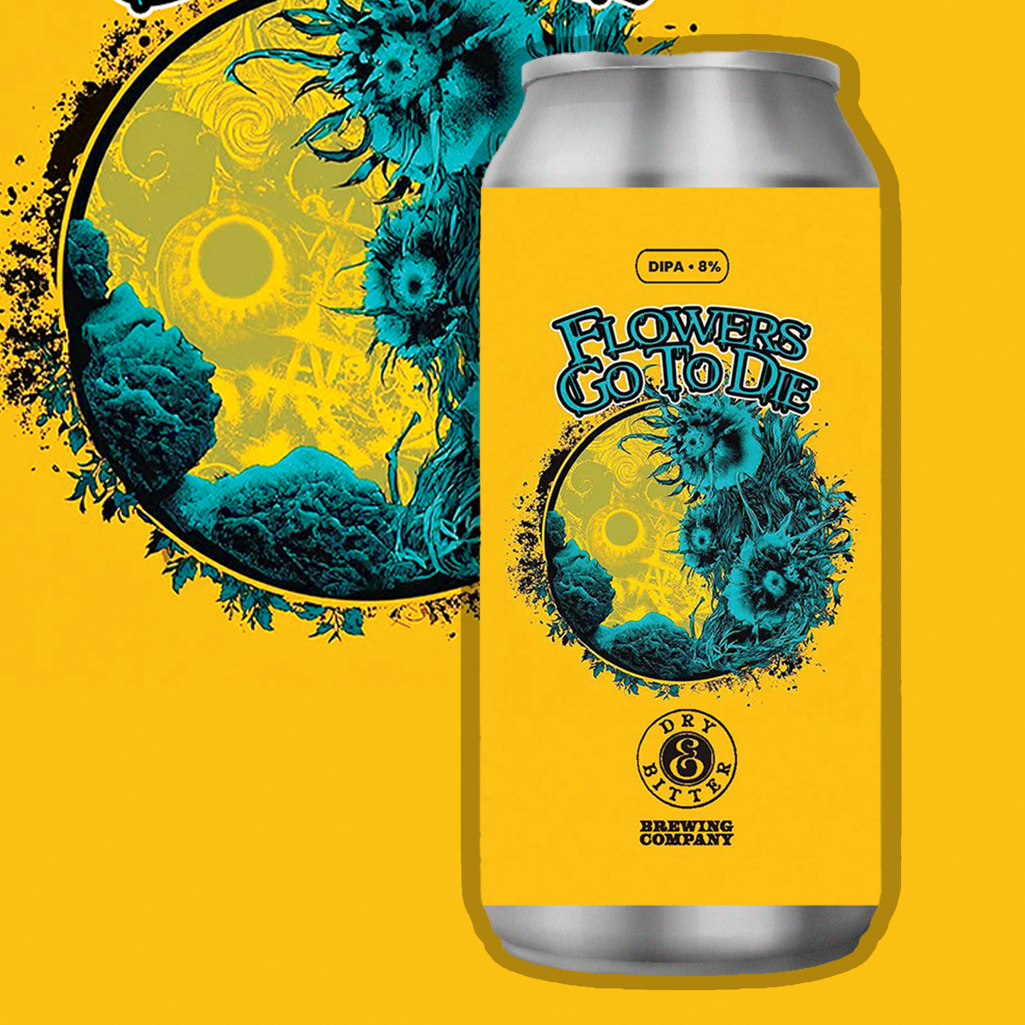 Flowers Go To Die | DIPA